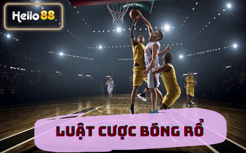 LUẬT CƯỢC BÓNG RỔ