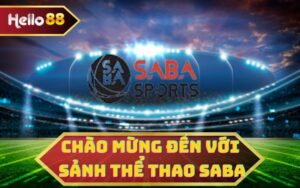 SẢNH THỂ THAO SABA TẠI HELLO88