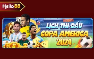 LỊCH THI ĐẤU COPA AMERICAN 2024